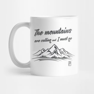 MOUNTAINS - The mountains are calling and I must go - Hiking - Mountain's lovers Mug